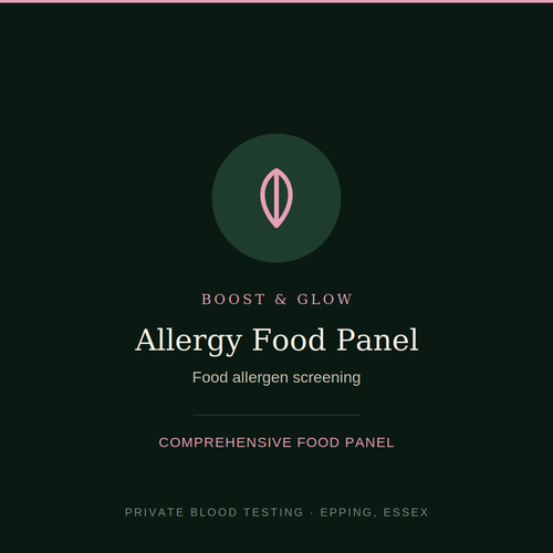 Allergy Food Panel blood test — comprehensive food allergen screening, Boost & Glow Epping Essex