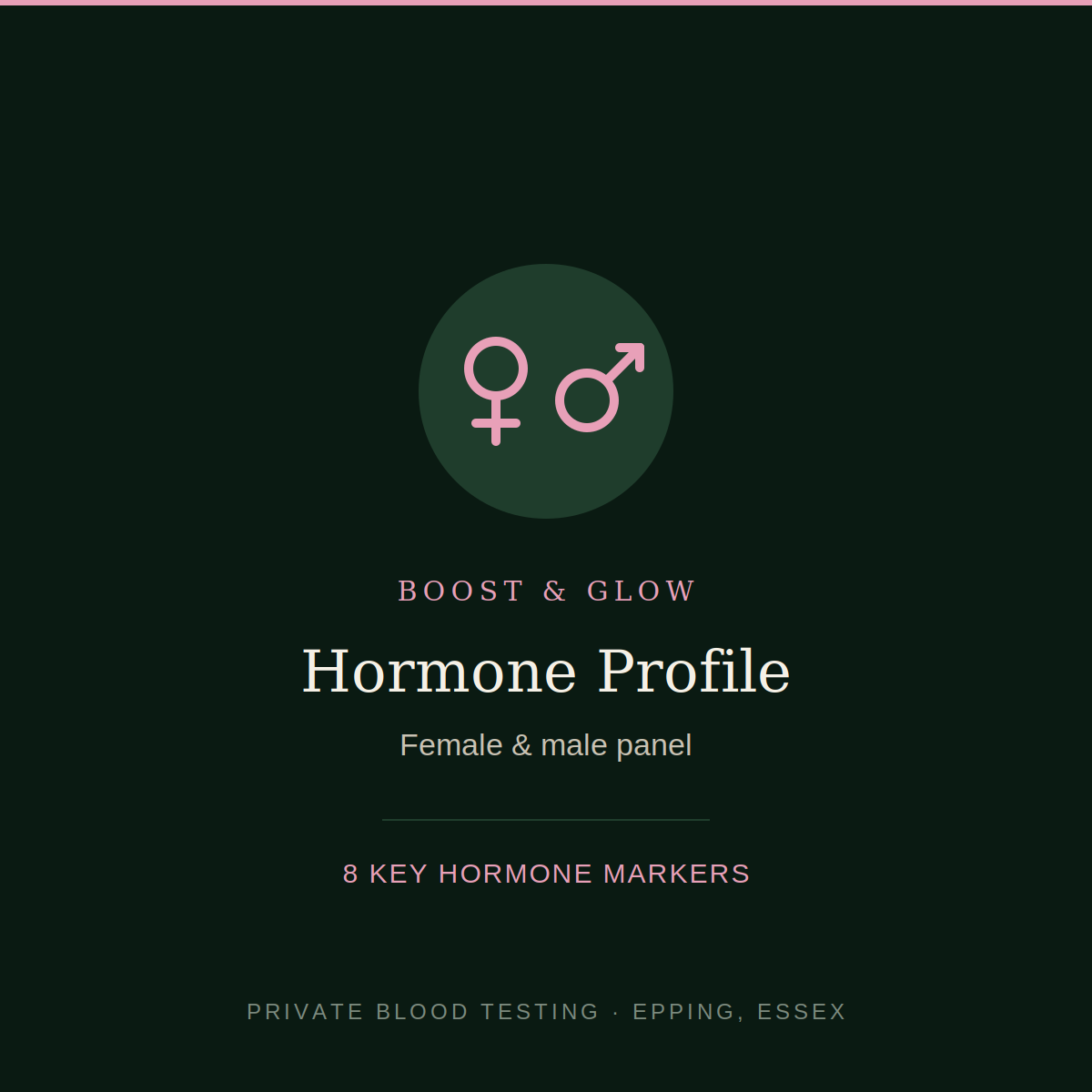 Hormone Profile blood test — female and male hormone panel, Boost & Glow Epping Essex