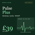 Boost & Glow Pulse Plus (WHOOP) — WHOOP monitoring service overview, Boost & Glow Epping Essex